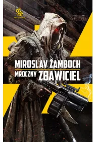 Mroczny zbawiciel. Tom 1