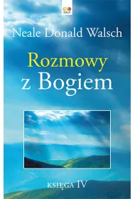 Rozmowy z Bogiem. Tom 4