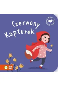 Czerwony Kapturek. Moje pierwsze bajeczki