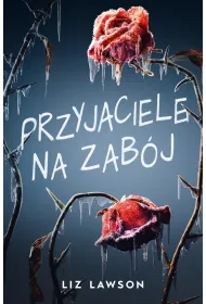 Przyjaciele na zab�j