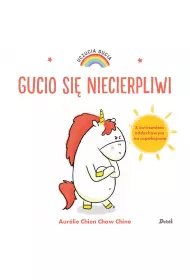 Gucio si� niecierpliwi. Uczucia Gucia