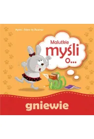 Malutkie my�li o gniewie