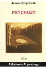 Z gabinetu prywatnego - Psychozy
