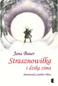 Strasznowi�ka i dzika zima