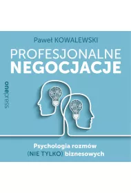 Audiobook Profesjonalne negocjacje. Psychologia rozmw (nie tylko) biznesowych mp3