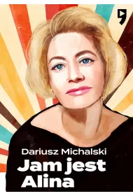 Jam jest Alina, czyli Janowska Story