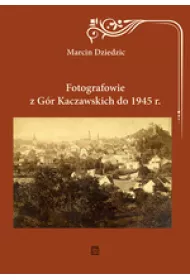 Fotografowie z G�r Kaczawskich do 1945 r.