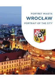 Wroc�aw. Portret miasta. Portrait of the city