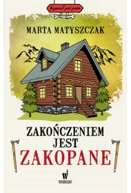 Zakoczeniem jest Zakopane. Krymina pod psem. Tom 12