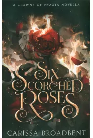 Six Scorched Roses