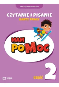 MAM poMOC. Czytanie i pisanie. Edukacja wczesnoszkolna. Klasy 1-3. Cz�� 2