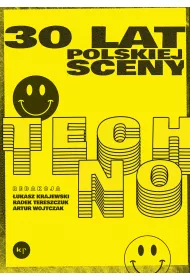30 lat polskiej sceny techno