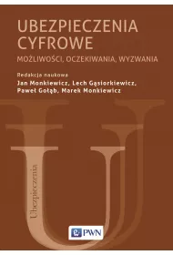 Ubezpieczenia cyfrowe. Mo�liwo�ci, oczekiwania, wyzwania