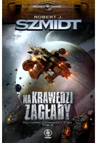 Na kraw�dzi zag�ady. Pola dawno zapomnianych bitew. Tom 3