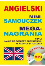 Angielski mini-samouczek. Mega-nagrania. Naucz si� zwrot�w przydatnych w r�nych sytuacjach + CD