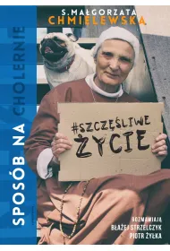Spos�b na cholernie szcz�liwe �ycie