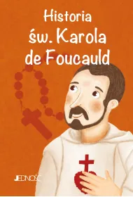 Historia �w. Karola de Foucauld