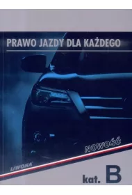 Prawo jazdy dla ka�dego. Kategoria B
