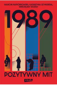 1989. Pozytywny mit
