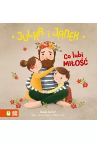 Julka i Janek. Co lubi mio