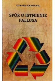 Sp�r o istnienie fallusa