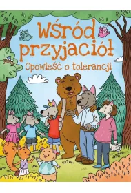 Opowie�ci o tolerancji. W�r�d przyjaci�