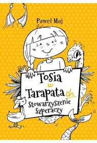 Tosia w tarapatach. Stowarzyszenie Szperaczy