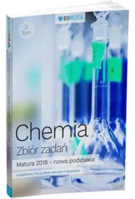 Chemia. Matura 2018. Zbi�r zada�. Tom 2