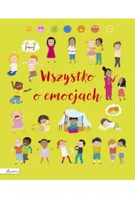 Wszystko o emocjach