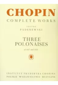 Chopin. Complete Works. Trzy polonezy 1817-1821