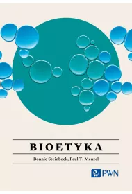 Bioetyka. Wszystko, co warto wiedzie�