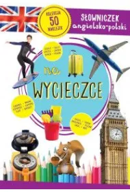 Na wycieczce. S�owniczek angielsko-polski