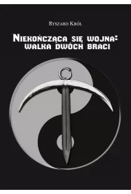 Nieko�cz�ca si� wojna: walka dw�ch braci
