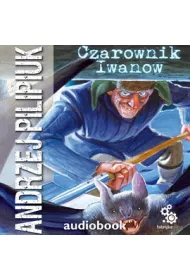 Audiobook Czarownik Iwanow. Kroniki Jakuba Wdrowycza. Tom 2 mp3