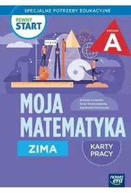 Pewny start. Moja matematyka. Zima. Karty pracy. Poziom A