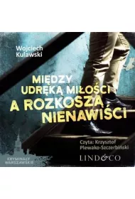 Audiobook Midzy udrk mioci a rozkosz nienawici. Prokurator Marian Suski. Tom 2 mp3