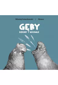 G�by, dzioby i nochale