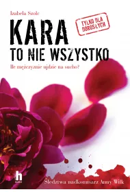 Kara to nie wszystko