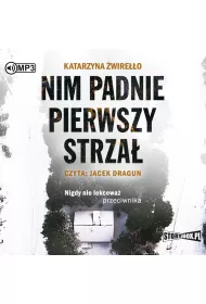 Audiobook Nim padnie pierwszy strza� CD