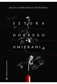 Sztuka dobrego umierania