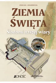 Ziemia �wi�ta. �ladami naszej wiary