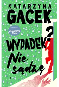 Wypadek? Nie sdz