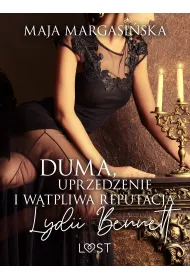 eBook Duma, uprzedzenie i wtpliwa reputacja Lydii Bennett ? opowiadanie erotyczne mobi epub