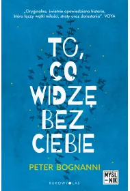 To, co widz bez ciebie