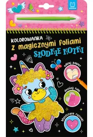 Kolorowanka z magicznymi foliami. S�odkie kotki