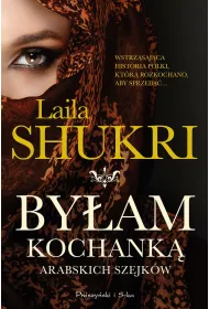 By�am kochank� arabskich szejk�w