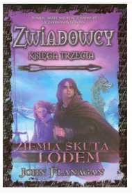 Ziemia skuta lodem. Zwiadowcy. Tom 3