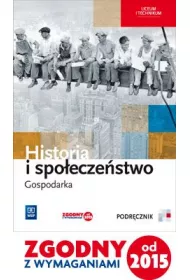 Historia i spo�ecze�stwo. Gospodarka. Podr�cznik. Liceum i technikum