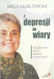 Z depresji do wiary. �wiadectwo �yc