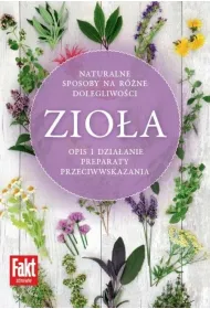 Zio�a. Naturalne sposoby na r�ne dolegliwo�ci